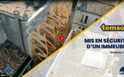 VIDÉO : étaiement d’immeuble pour mise en sécurité à Bordeaux